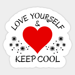 Love Yourself & Keep Cool Sticker